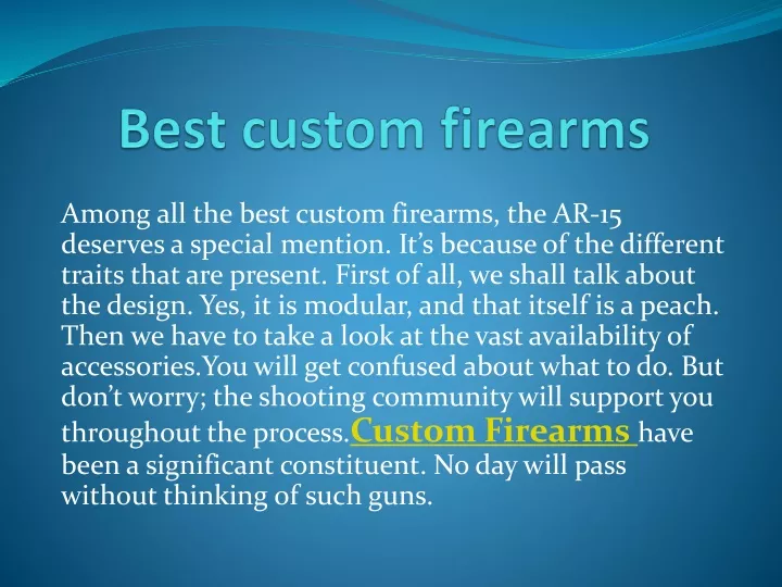 best custom firearms