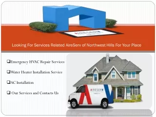Do you want to get AireServ of Northwest Hills for better performance of your air conditioner?