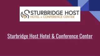 Sturbridge Host Hotel & Conference Center