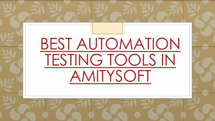 best automation testing tools in amitysoft