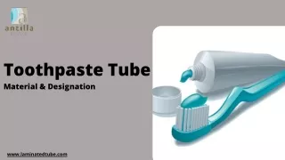 Toothpaste Tube: Material And Designation