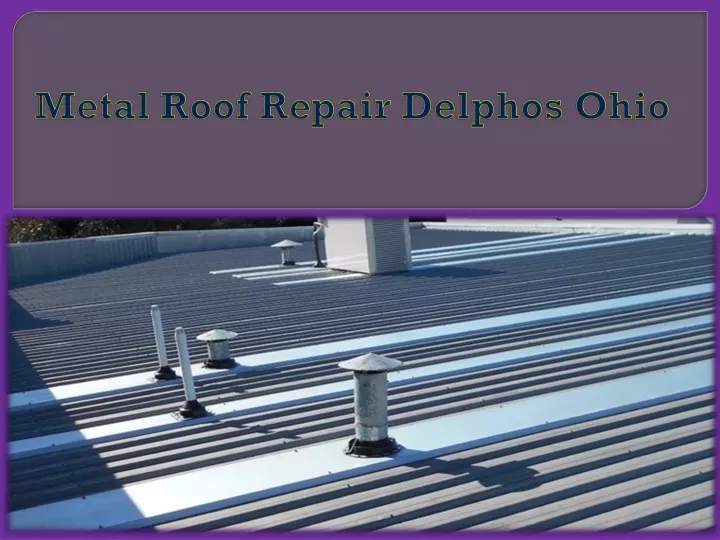 metal roof repair delphos ohio