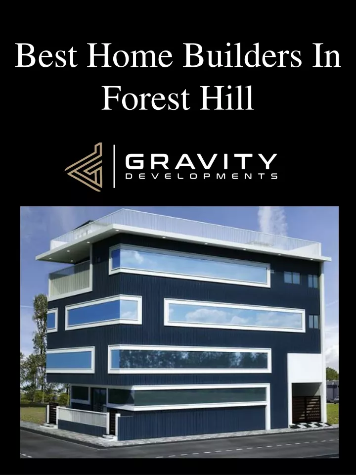 best home builders in forest hill