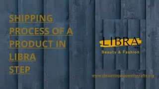 SHIPPING PROCESS OF JEWELLERY IN LIBRA