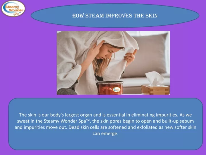 how steam improves the skin
