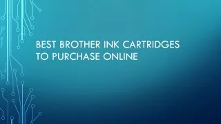 Best Brother Ink Cartridges to purchase