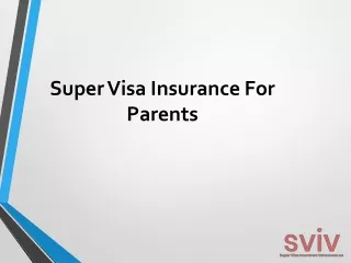 Super Visa Insurance for Parents in Toronto