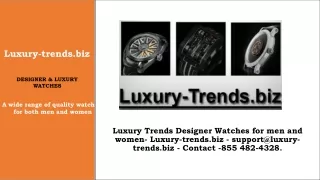 Luxury Trends - Ph: 855 482-4328
