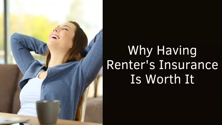 why having renter s insurance is worth it