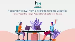 Heading into 2021 with a Work from Home Lifestyle? Here’s Presenting Height Adjustable Tables to your Rescue!