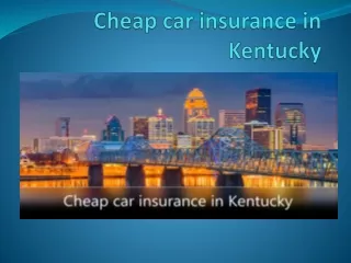 Cheap Car Insurance in Kentucky