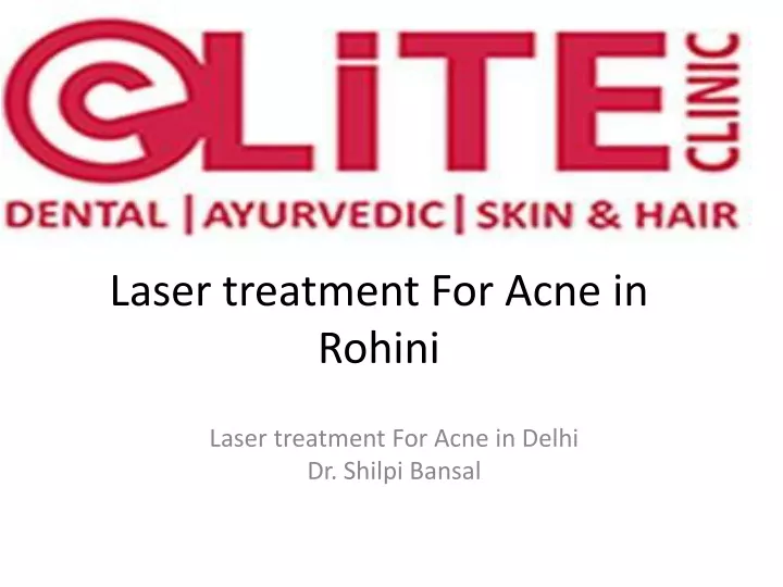 laser treatment for acne in rohini