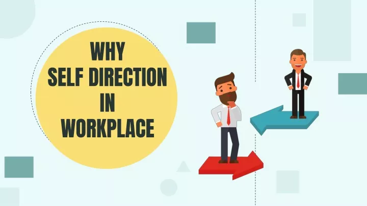 why self direction in workplace