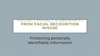 protect privacy anonymity from facial recognition misuse