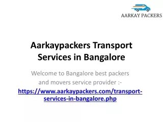Aarkaypackers Transport Services in Bangalore