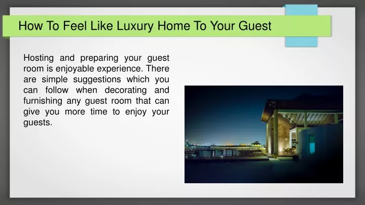how to feel like luxury home to your guest