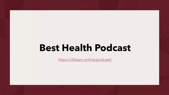 best health podcast