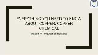 Everything You Need to know about Copper, Copper Chemical.