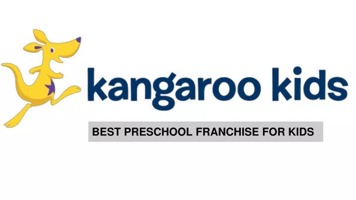 best preschool franchise for kids