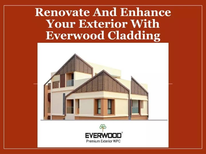 renovate and enhance your exterior with everwood cladding