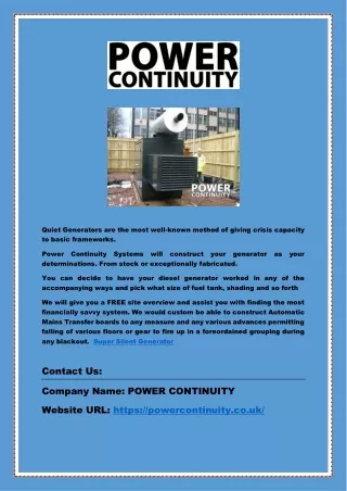 quiet generators are the most well known method