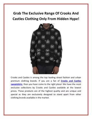 grab the exclusive range of crooks and castles