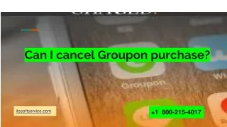 can i cancel groupon purchase