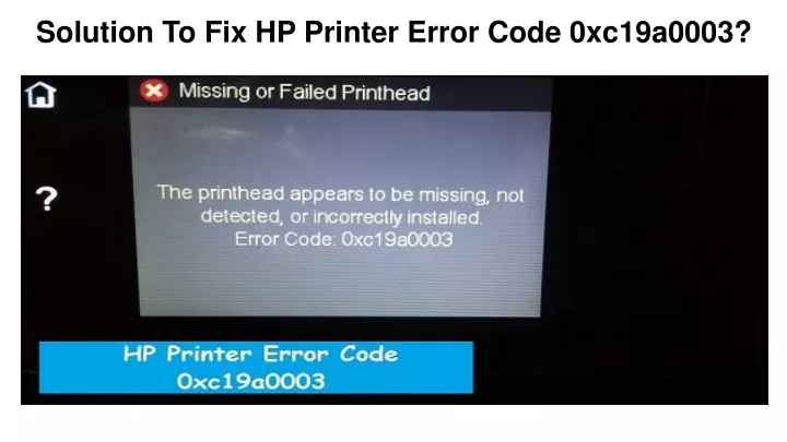 solution to fix hp printer error code 0xc19a0003