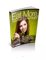 Eat More Not Less To Lose Weight. - slide 1