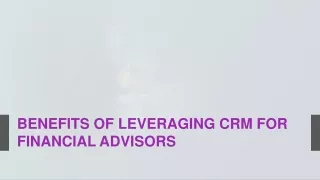 Benefits of Leveraging CRM for Financial Advisors