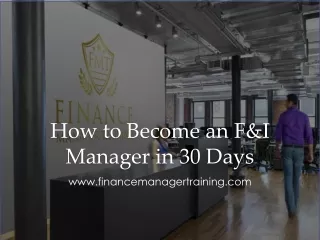 how to become an f i manager in 30 days