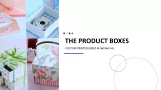 Get Latest Designs Of Custom Boxes | Custom Packaging | The Product boxes