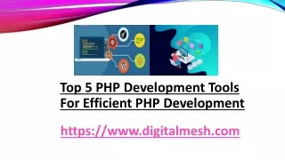 Top 5 php development tools for efficient php development