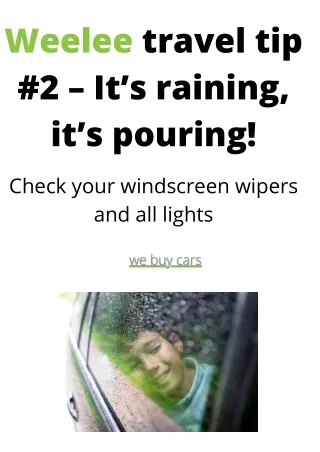 Weelee travel tip #2 – It’s raining, it’s pouring!