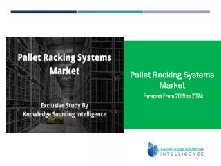 pallet racking systems market forecast from 2019