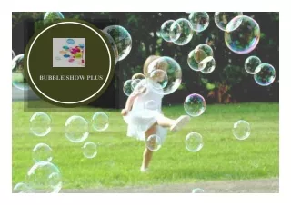 Bubble Entertainment for Birthday parties | kids Birthday Entertainer