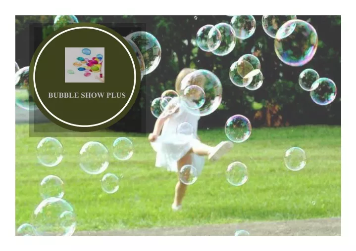 bubble show plus