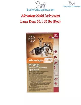 Advantage Multi (Advocate) Large Dogs 20.1-55 lbs (Red)-(PDF)- Easyvetsupplies