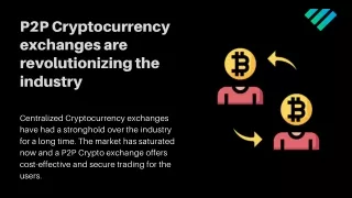 P2P Cryptocurrency Exchanges are Revolutionizing the Industry