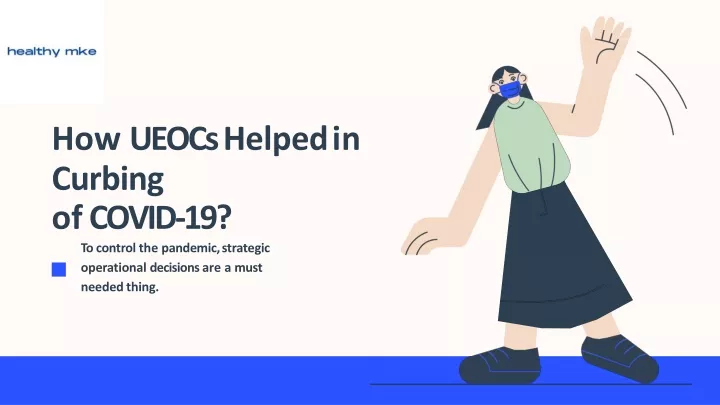 how ueocs helped in curbing of covid 19