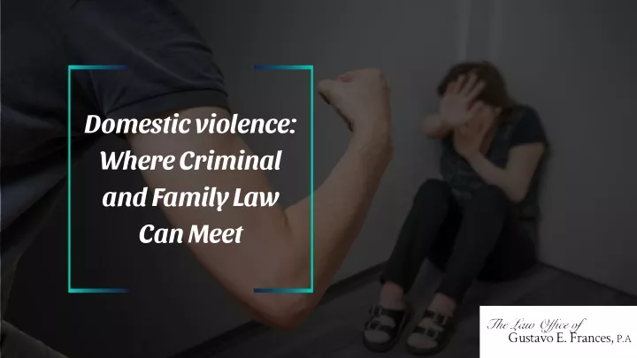 domestic violence where criminal and family