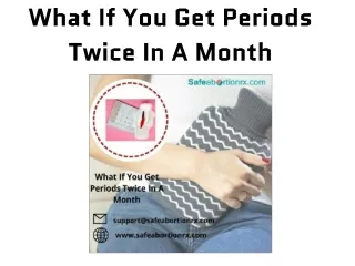 What If You Get Periods Twice In A Month