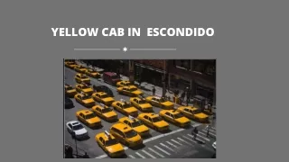 Yellow Cab Escondido
