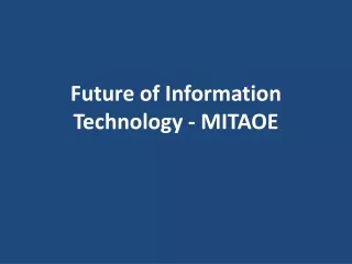 Future of Information Technology - MITAOE