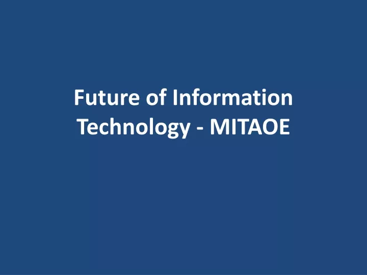 future of information technology mitaoe