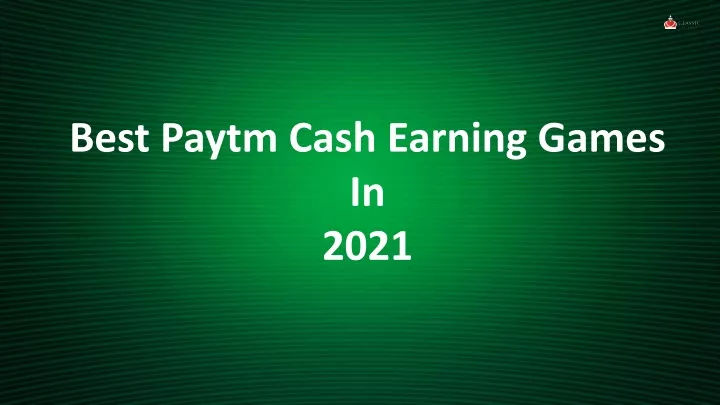 best paytm cash earning games in 2021