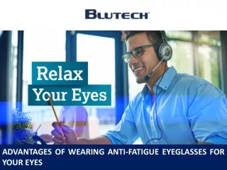 Advantages of Wearing Anti-Fatigue EyeGlasses for Your Eyes