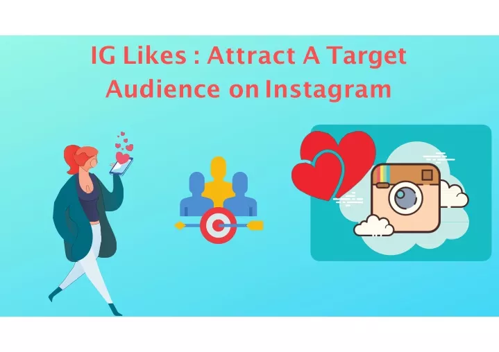 ig likes attract a target audience on instagram