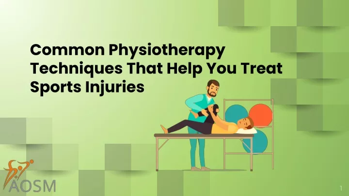 common physiotherapy techniques that help