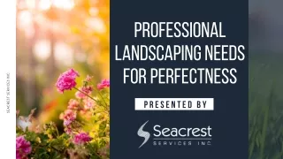 Getting the Best Out of Landscaping Services